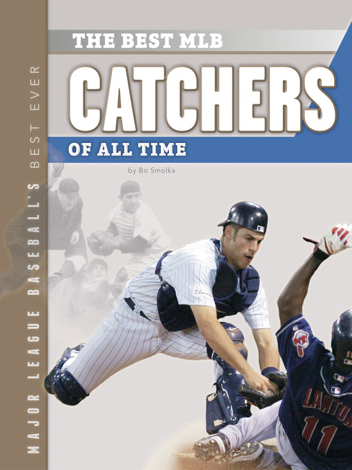 Title details for Best MLB Catchers of All Time by Bo Smolka - Available